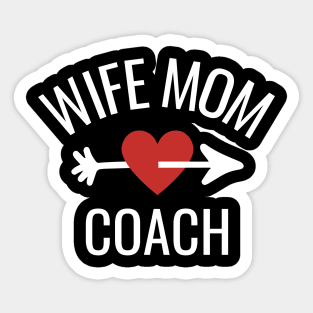 Wife Mom Coach Gift Idea Sticker